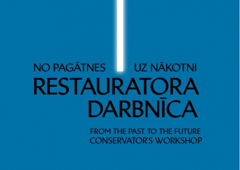 No pagātnes uz nākotni. Restauratora darbnīca. Izstāde.